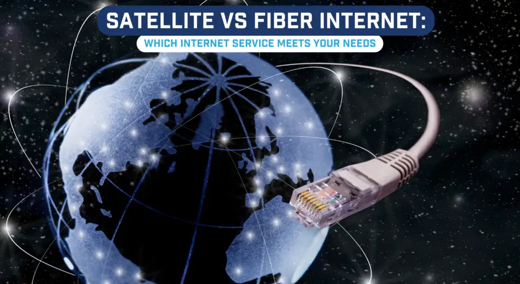 Satellite Vs Fiber Internet