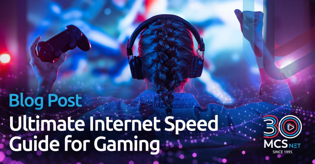 Image from behind of a person with brainded hair, holding a gaming controller in her hand in front of a large screen TV, Words of picture: Blog Post: Ultimate Inter Speed Guide for Gaming