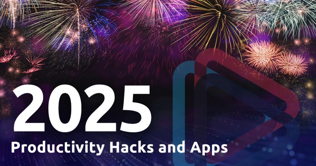 Title: 2025 Productivity Hacks and Apps; MCSnet icon with fireworks in background.