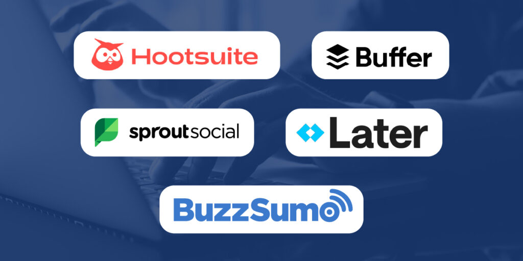 Logos for Hootsuite, Buffer, Sprout Social, Later, and BuzzSumo