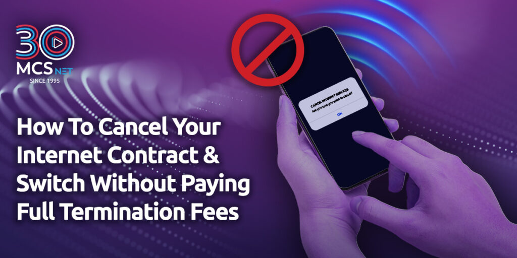 Image of hands holding a cell phone wtith "cancel internet services" highlighted. Title: How to Cancel Your Internet Contract & Switch Without Paying Full Termination Fees.